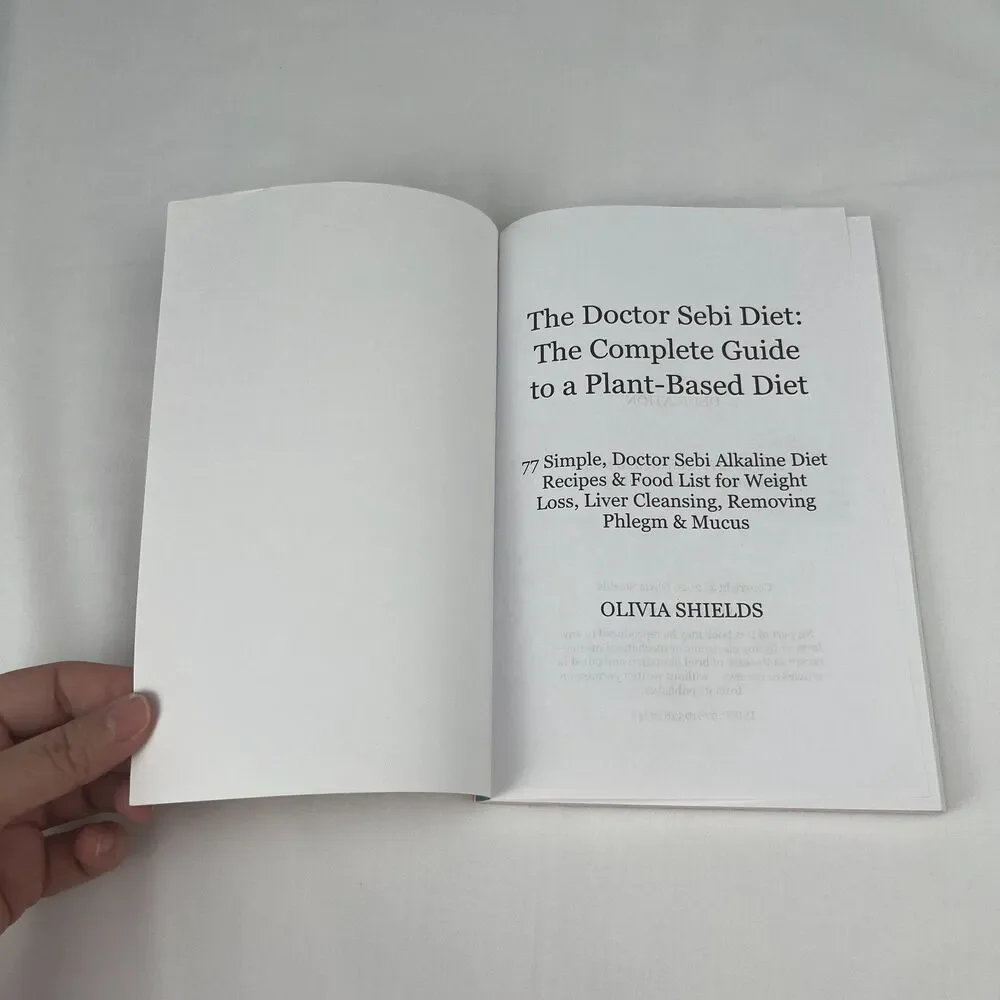 The Doctor Sebi Diet: The Complete Guide to a Plant-Based Diet Recipes Cookbook